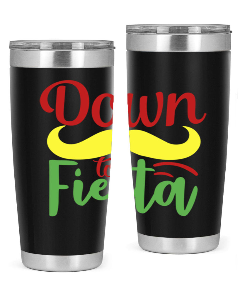 down to fiesta 3#- cinco de mayo- Tumbler