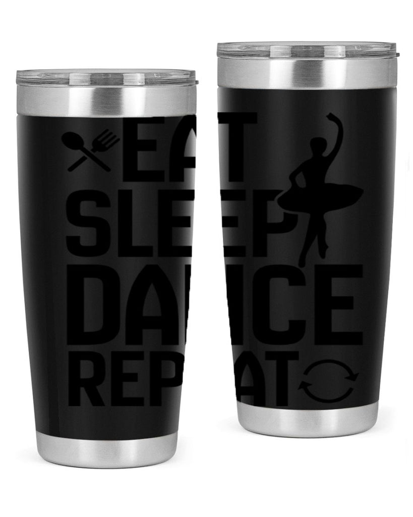 eat sleep dance repeat 35#- ballet- Tumbler