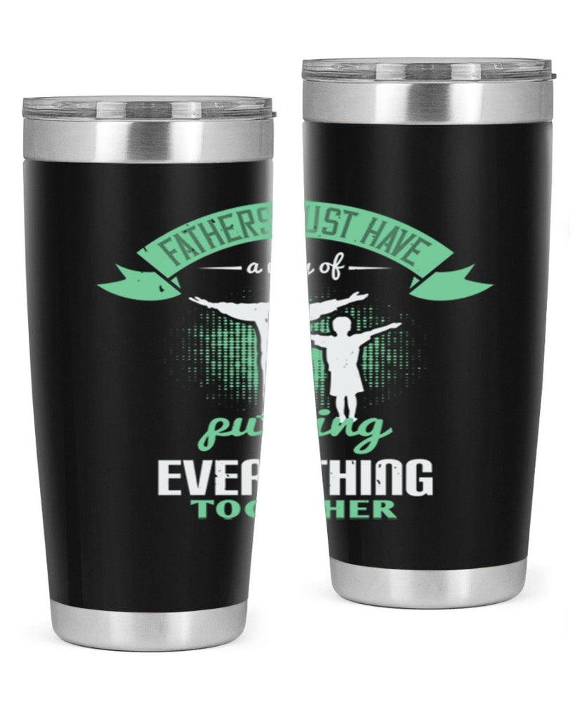 fathers just have a way 224#- fathers day- Tumbler