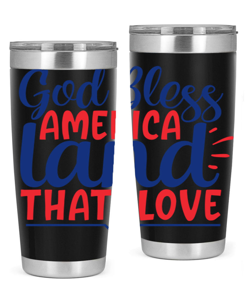 god bless america land that i love Style 54#- Fourt Of July- Tumbler