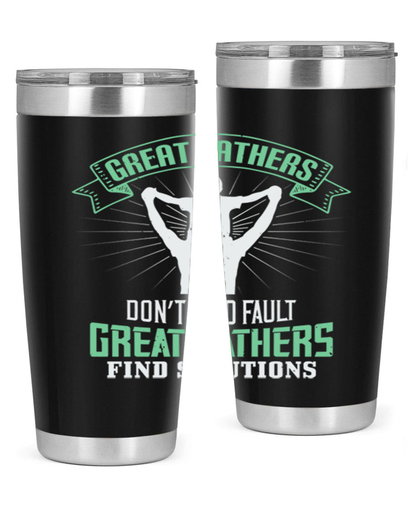 great fathers don’t find fault 218#- fathers day- Tumbler