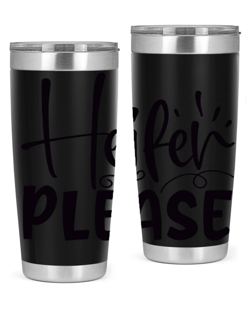 heifer please 91#- kitchen- Tumbler
