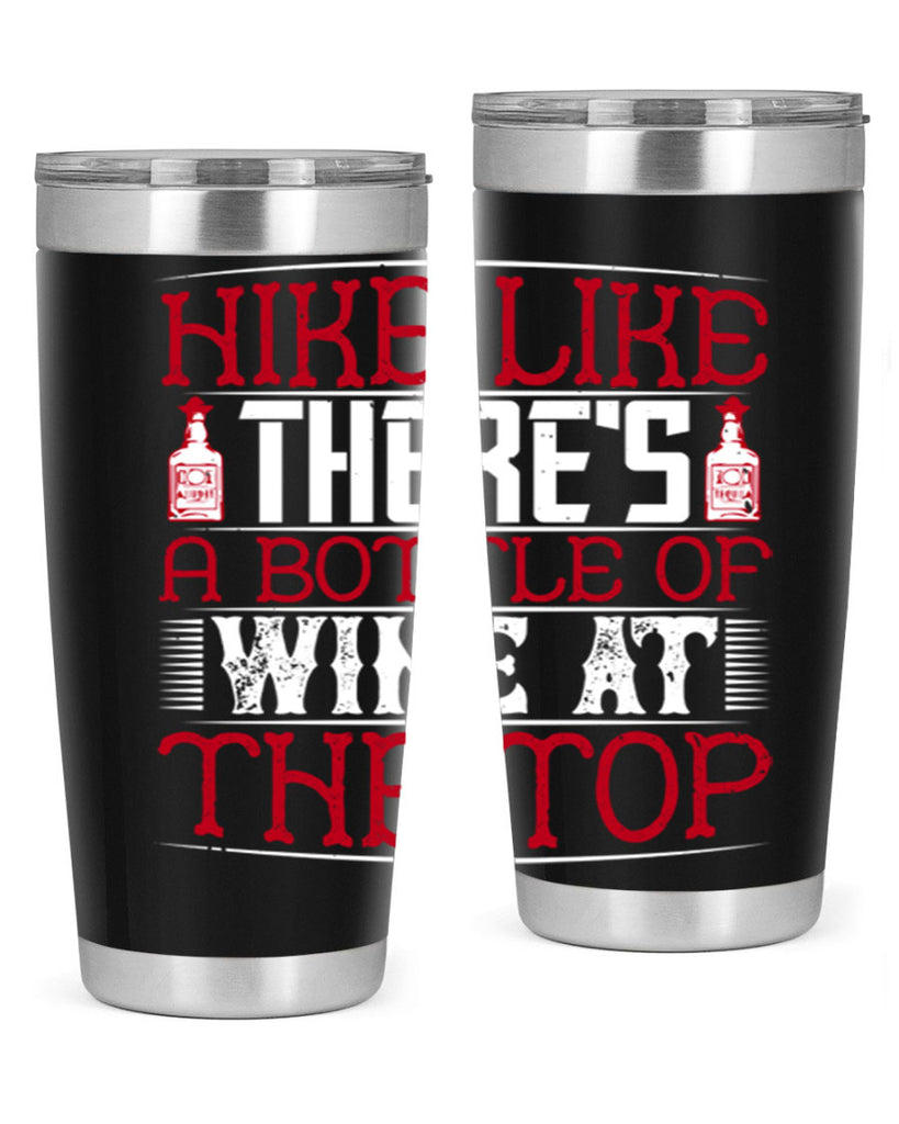 hike like theres a bottle of wine at the top 52#- drinking- Tumbler