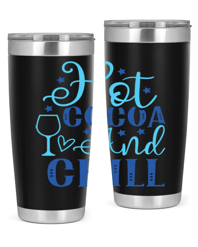 hot cocoa and chill 206#- winter- Tumbler