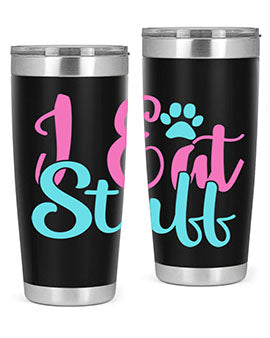 i eat stuff Style 82#- dog- Tumbler