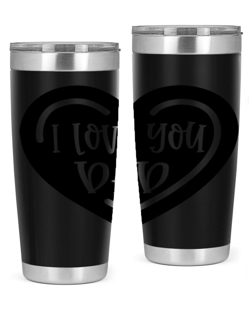 i love you dad 41#- fathers day- Tumbler