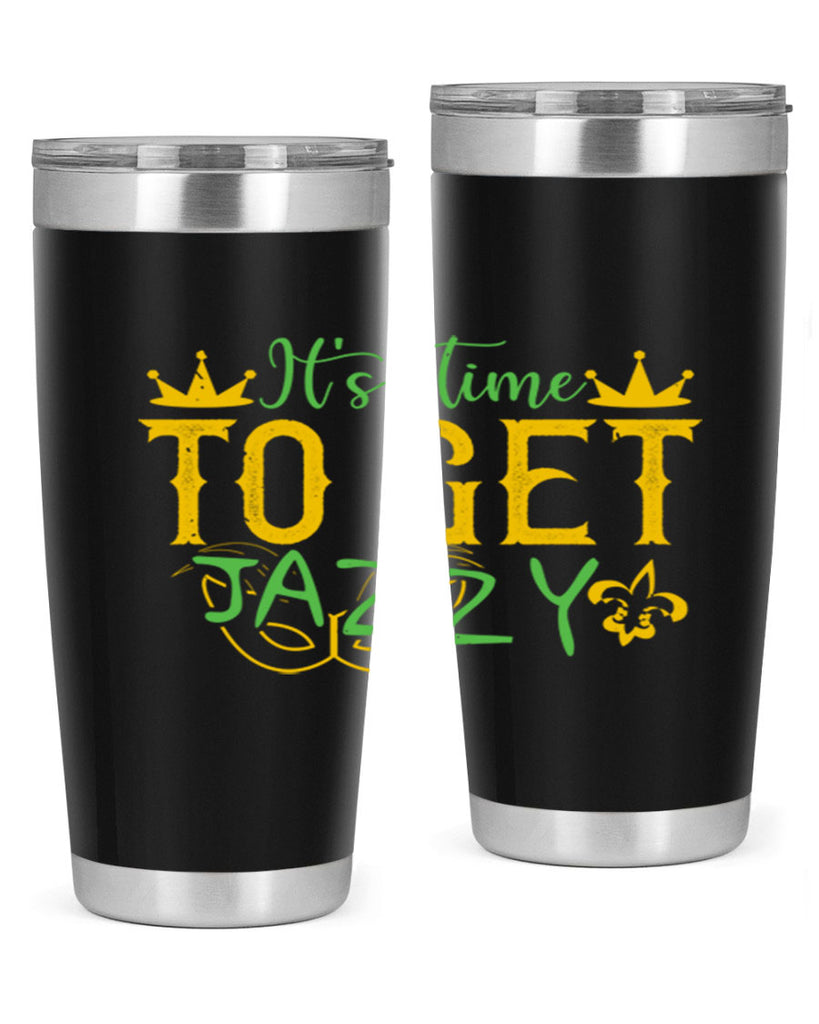 its time to get jazzy 64#- mardi gras- Tumbler