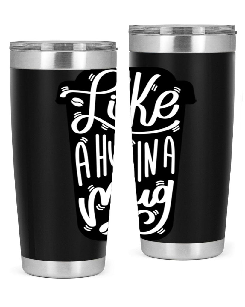 like a hug in a mug 4#- drinking- Tumbler