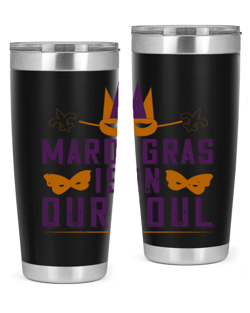 mardi gras is in our soul 46#- mardi gras- Tumbler