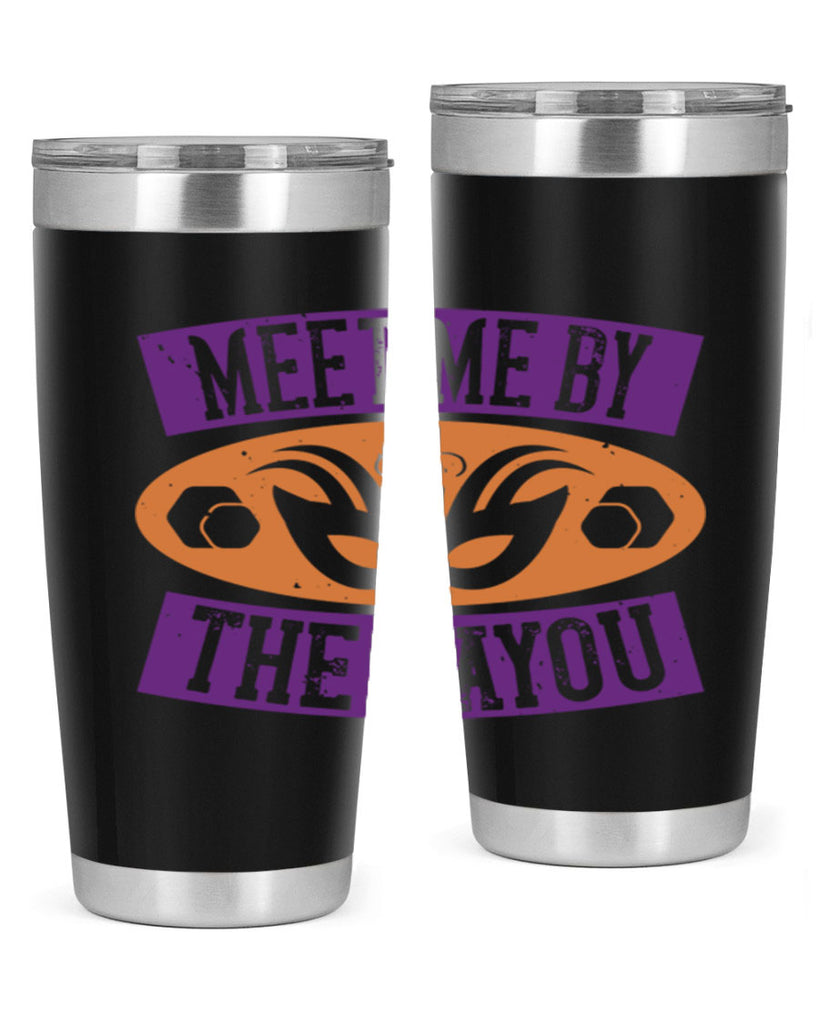 meet me by the bayou 45#- mardi gras- Tumbler