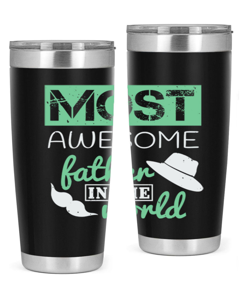 most awesome father 191#- fathers day- Tumbler