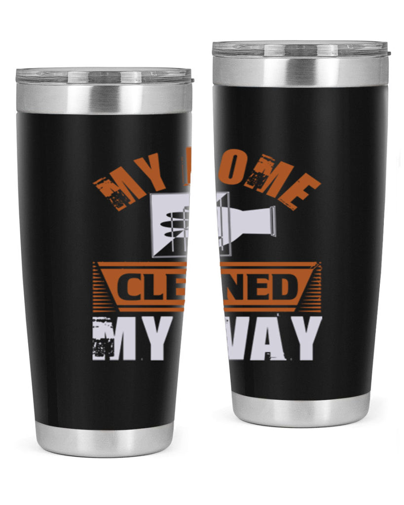 my home cleaned my way Style 25#- cleaner- tumbler