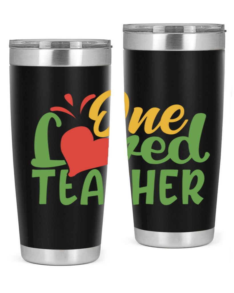 one loved teacher Style 166#- teacher- tumbler