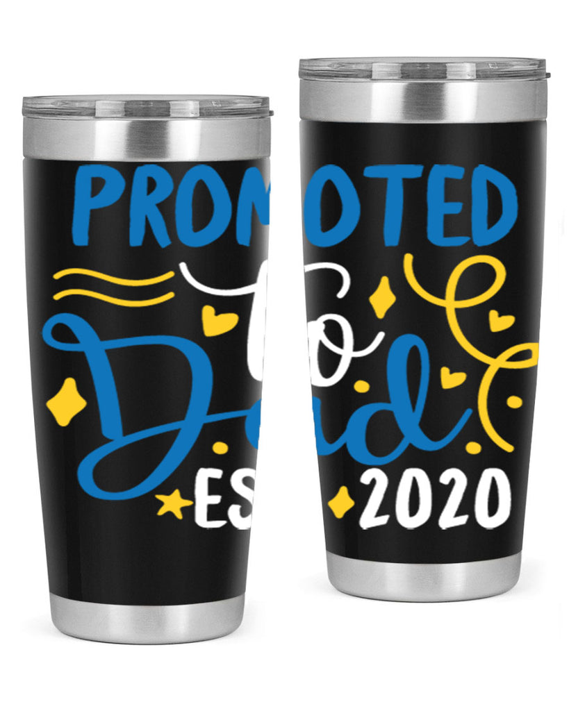 promoted to dad est 7#- fathers day- Tumbler