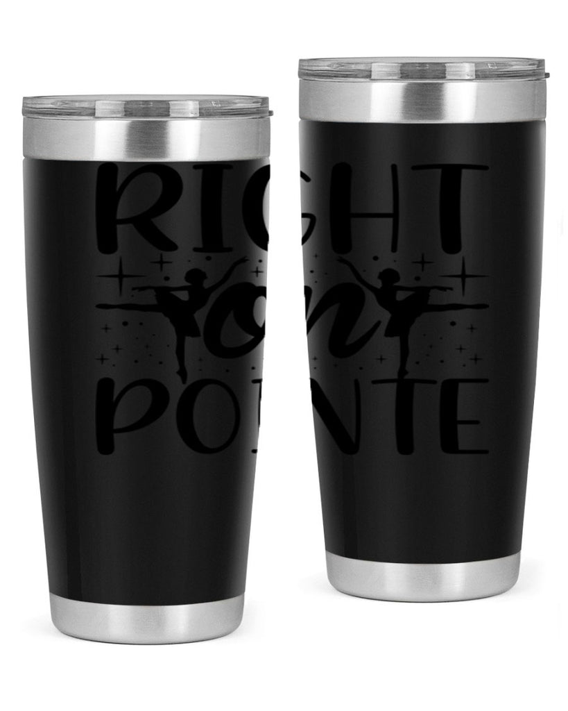 right on pointe78#- ballet- Tumbler