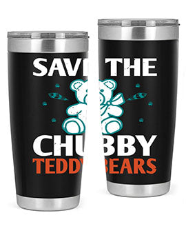 save the chubby teddy bears 28#- Bears- Tumbler