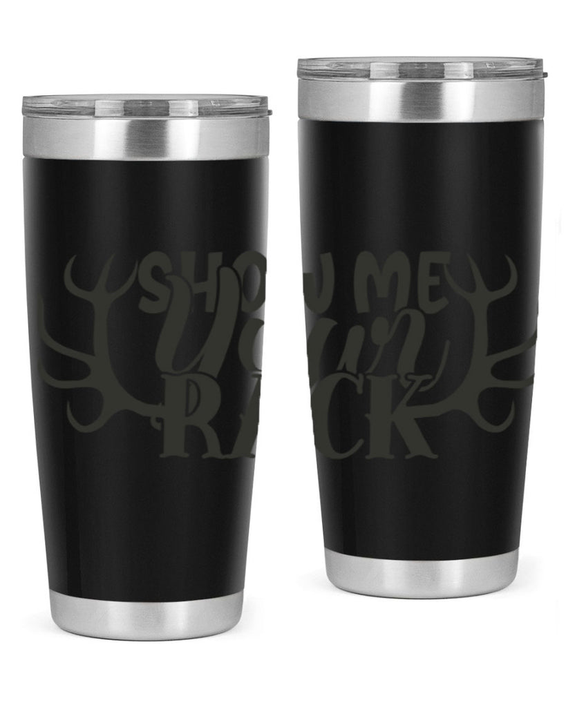 show me your rack 3#- hunting- Tumbler