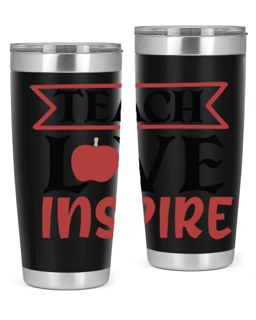 teach love inspre Style 147#- teacher- tumbler