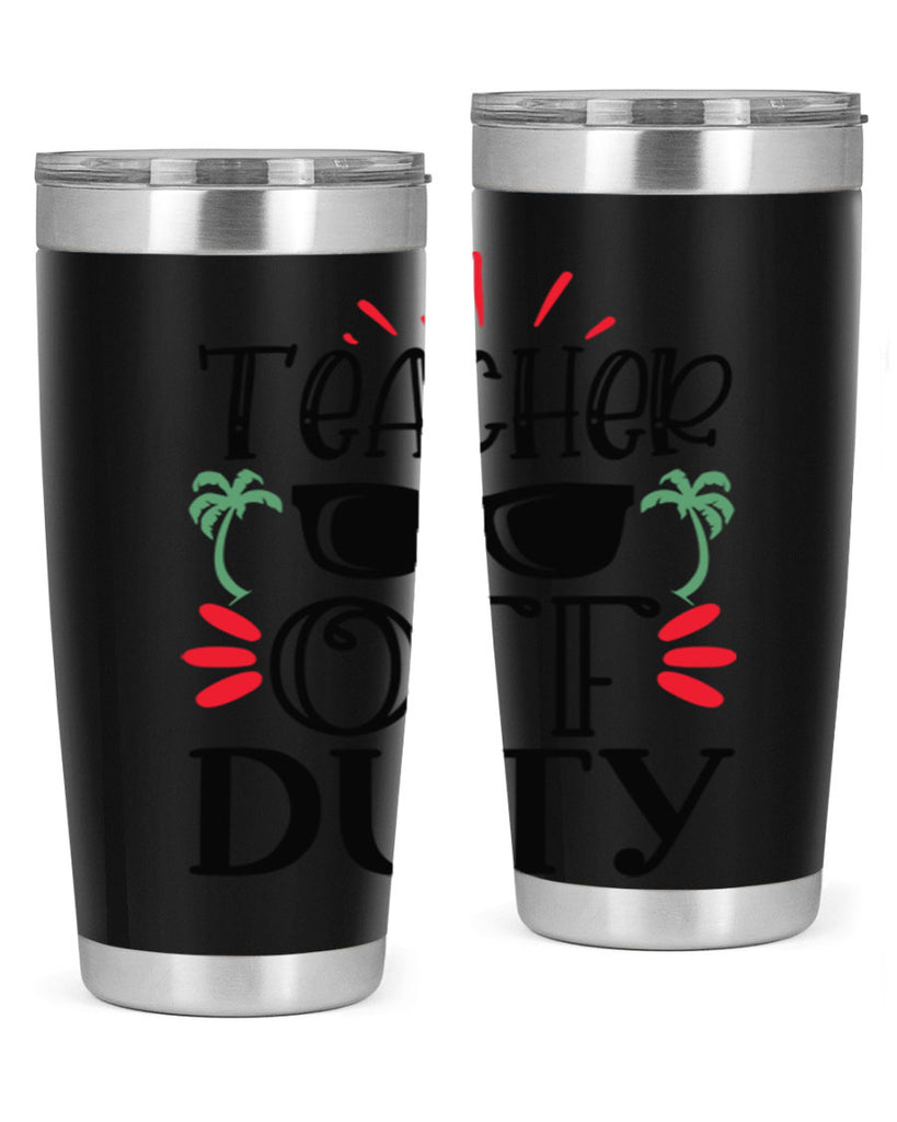 teacher off duty Style 204#- teacher- tumbler