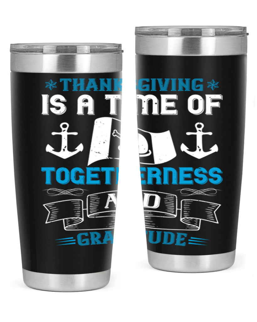 thanksgiving is a time of togetherness and gratitude 12#- thanksgiving- Tumbler