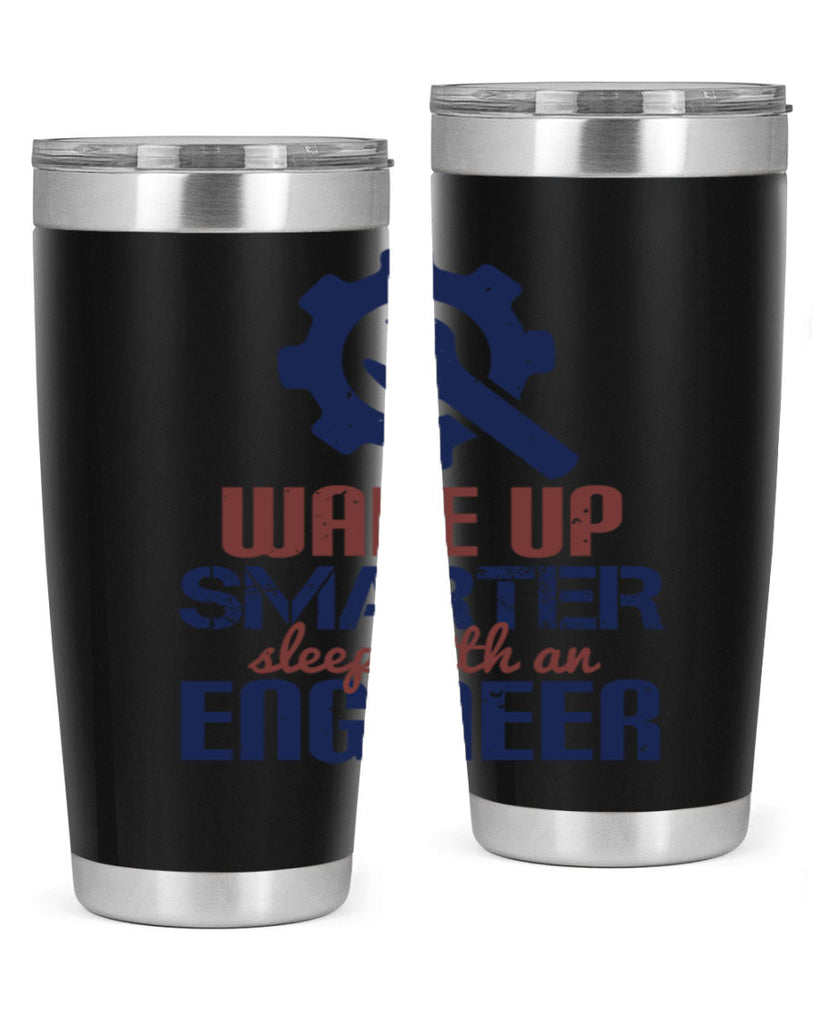 wake up smarter sleep with an engineer Style 31#- engineer- tumbler