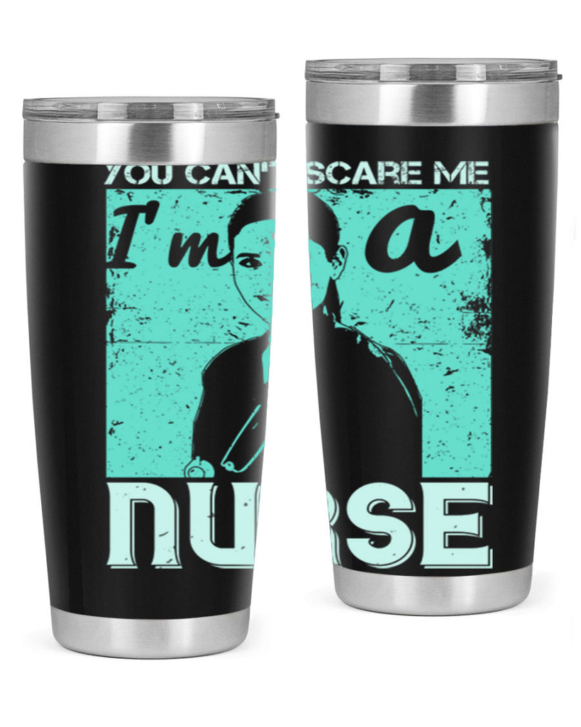 you cant scare me im a nurse Style 8#- medical- tumbler