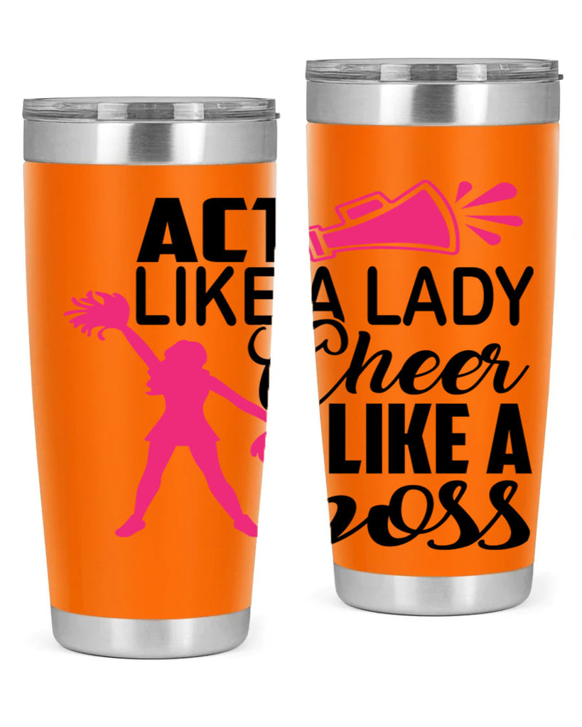 Act like a lady Cheer like a boss 1486#- cheer- Tumbler