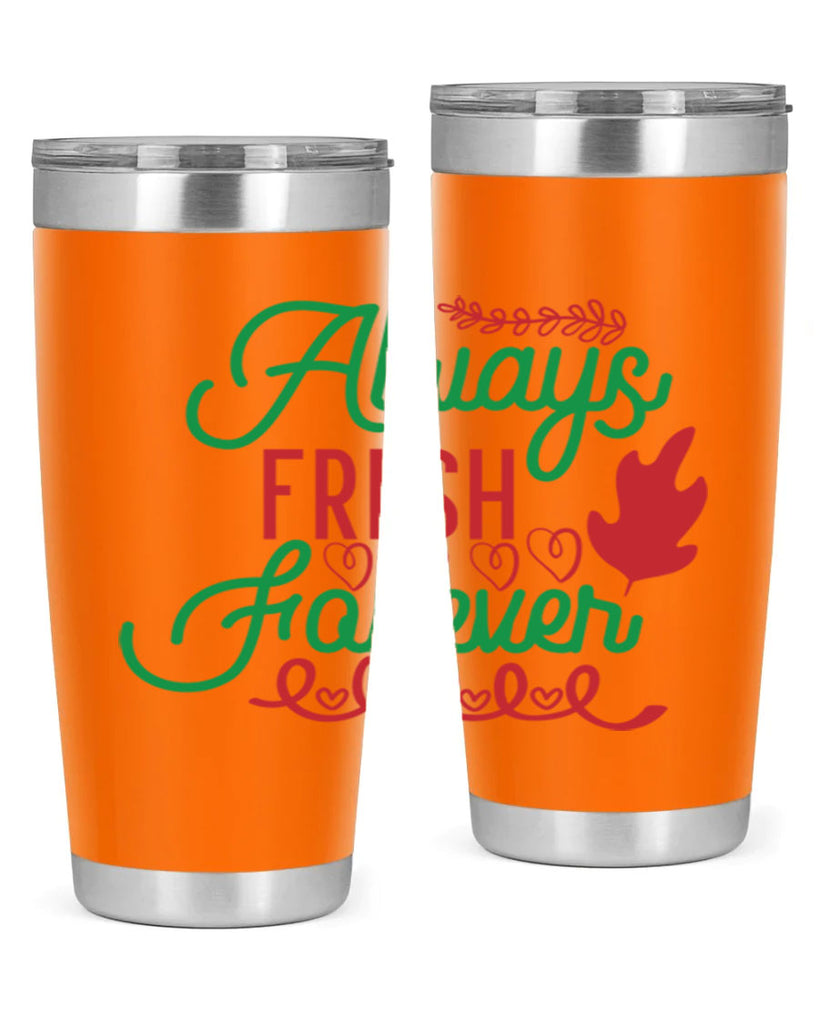 Always Fresh Forever 13#- winter- Tumbler