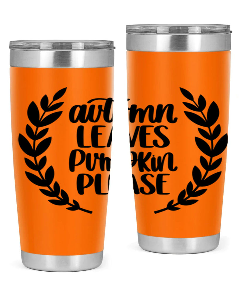 Autumn Leaves Pumpkin Please 476#- fall- Tumbler