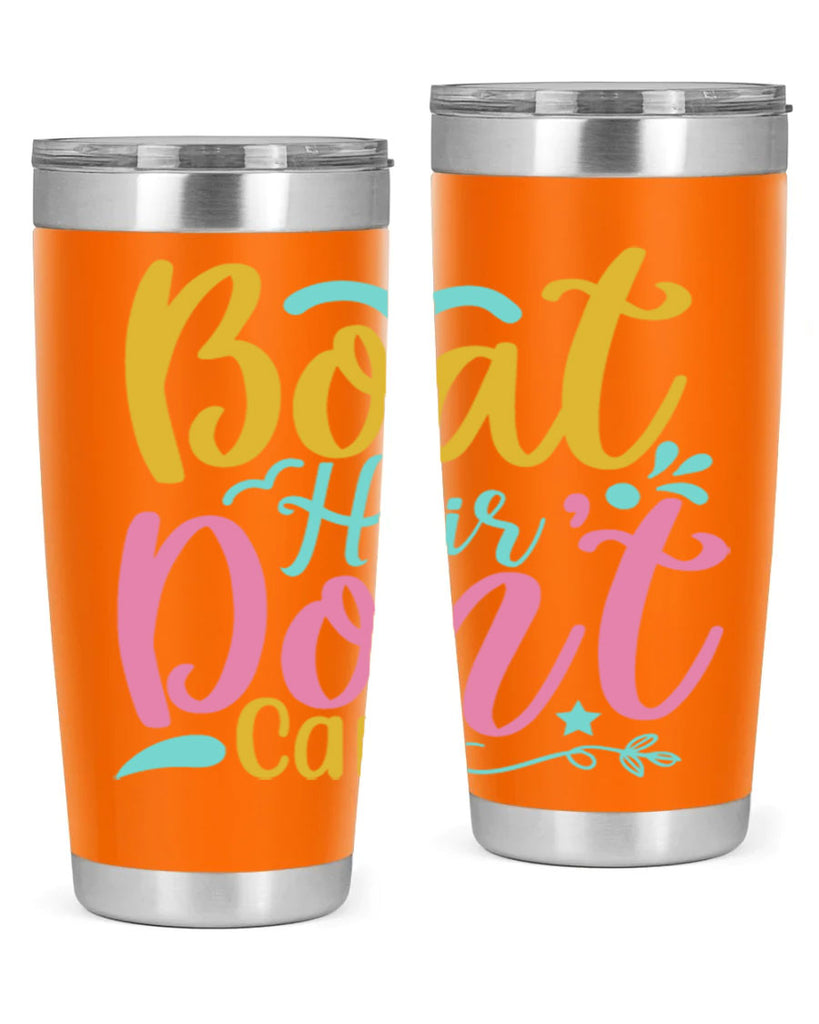 BOAT HAIR DONT CARE Style 68#- summer- Tumbler