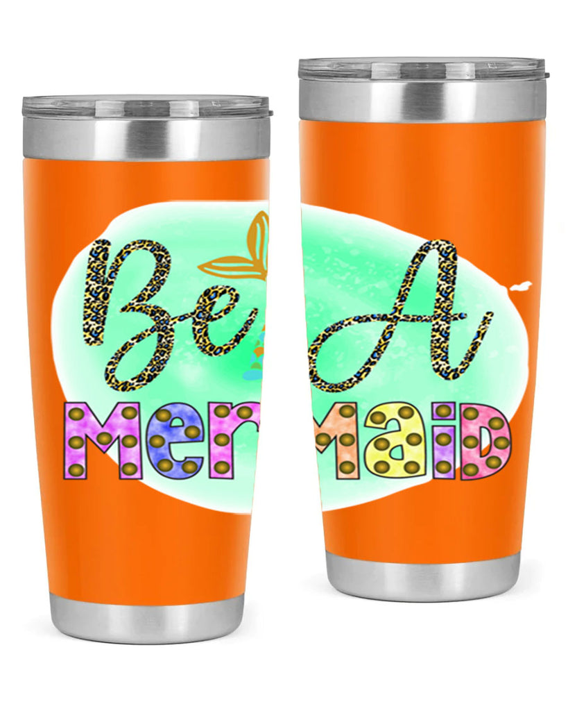 Be A Mermaid 51#- mermaid- Tumbler