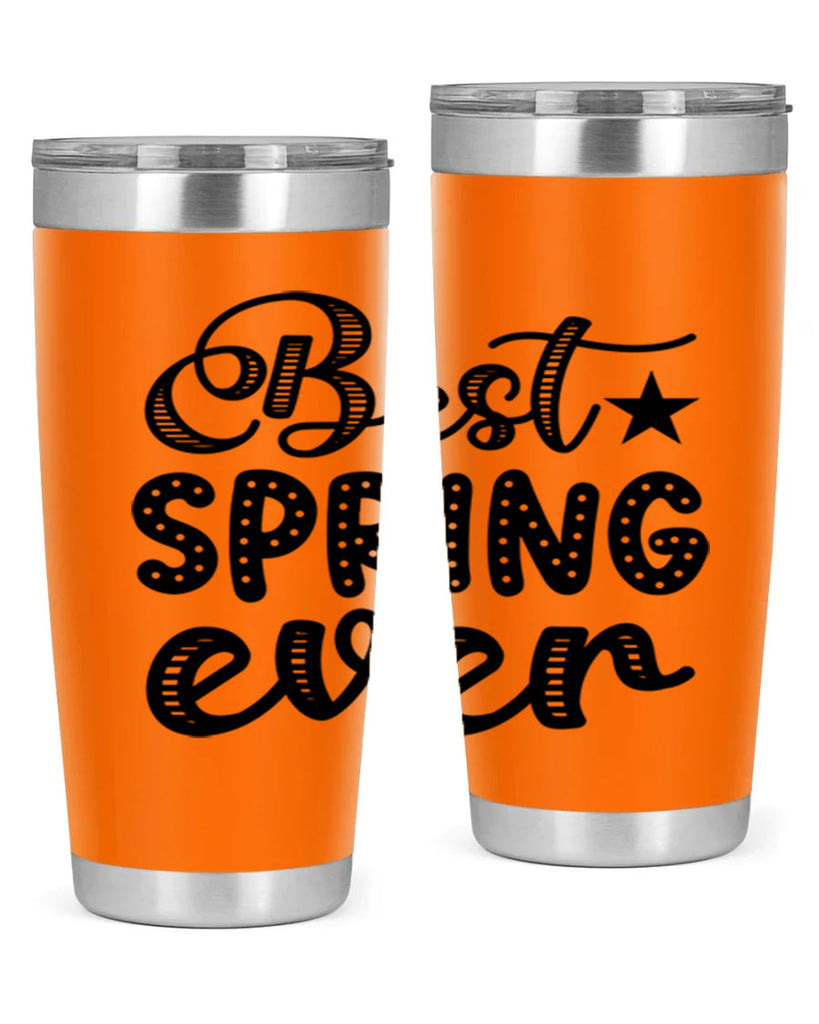 Best Spring Ever 33#- spring- Tumbler