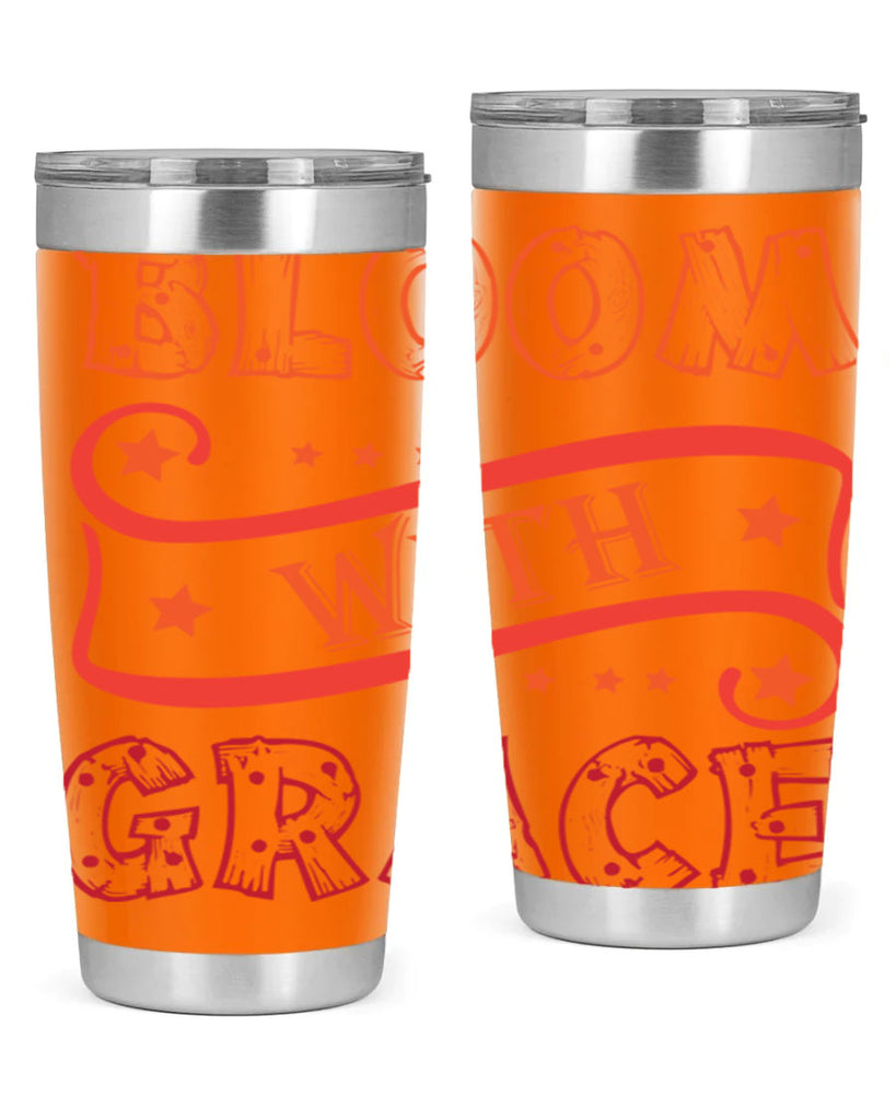 Bloom with grace  89#- spring- Tumbler