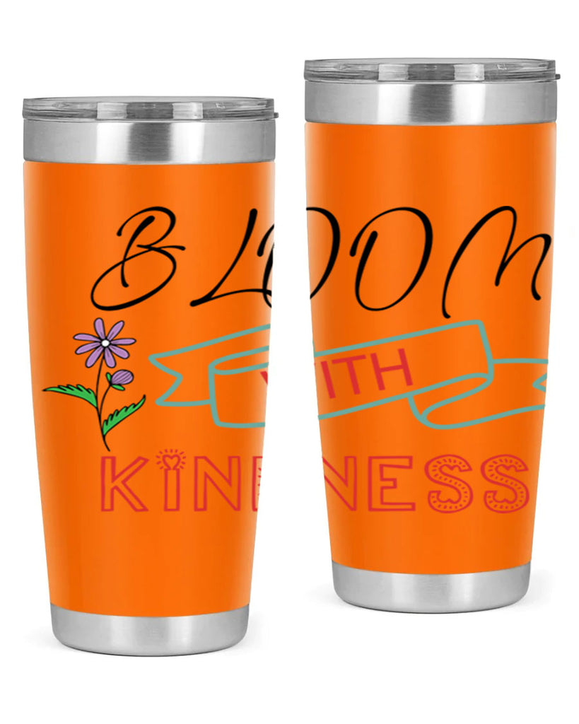 Bloom with kindness  91#- spring- Tumbler