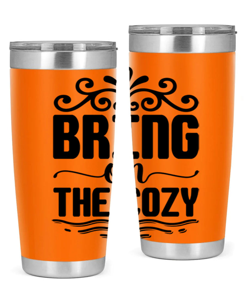 Bring on the Cozy 27#- winter- Tumbler