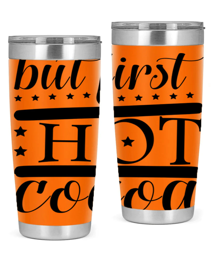 But First Hot Cocoa 35#- winter- Tumbler