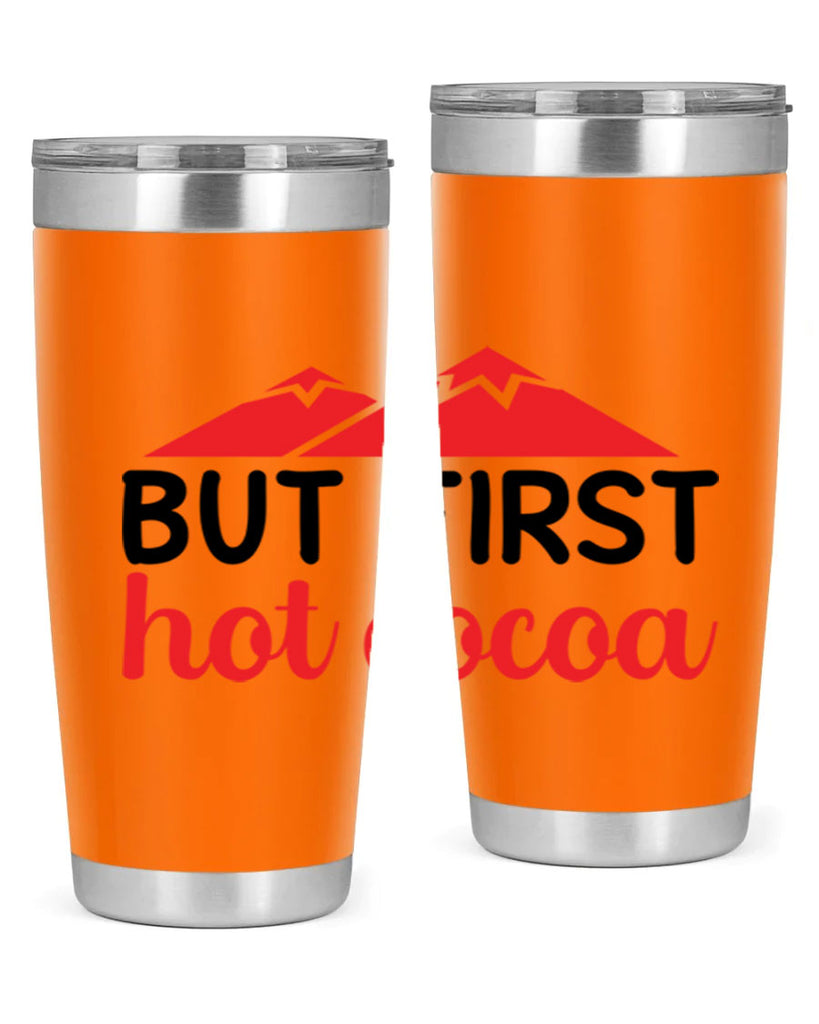 But first hot cocoa 28#- winter- Tumbler