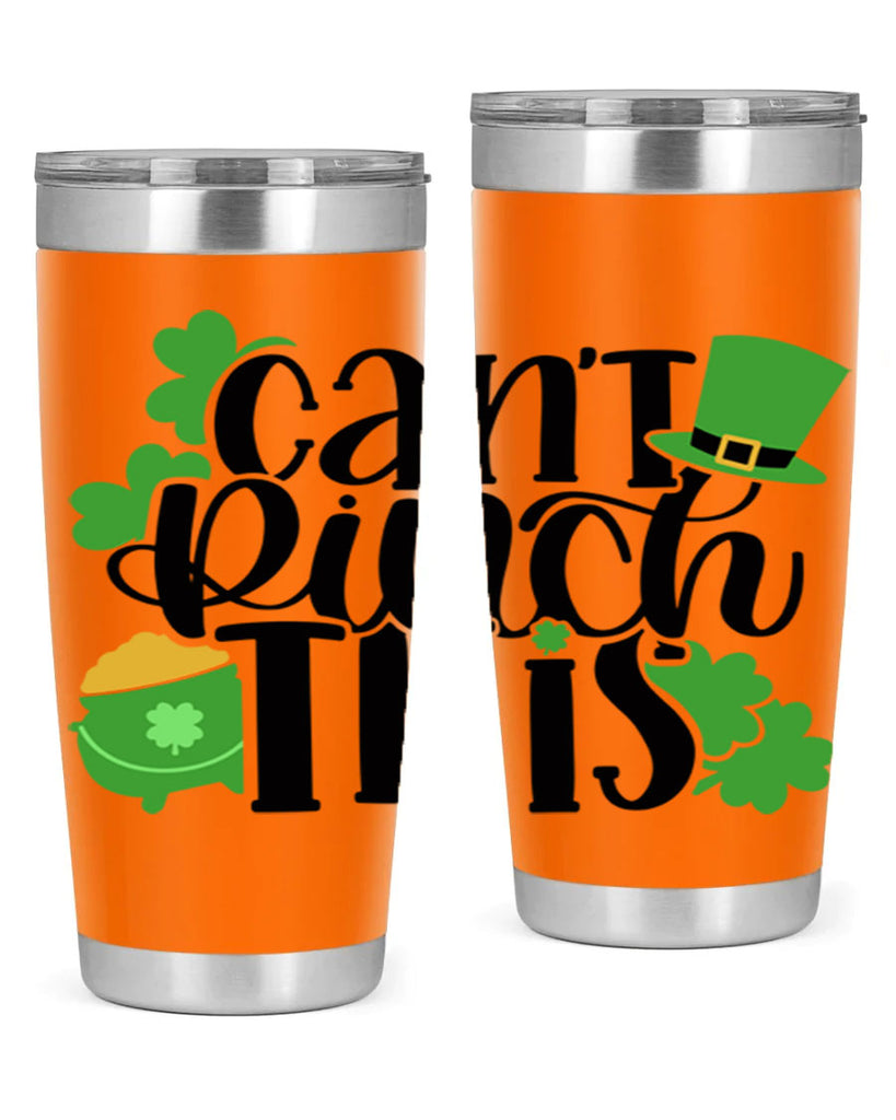 Cant Pinch This Style 103#- St Patricks Day- Tumbler