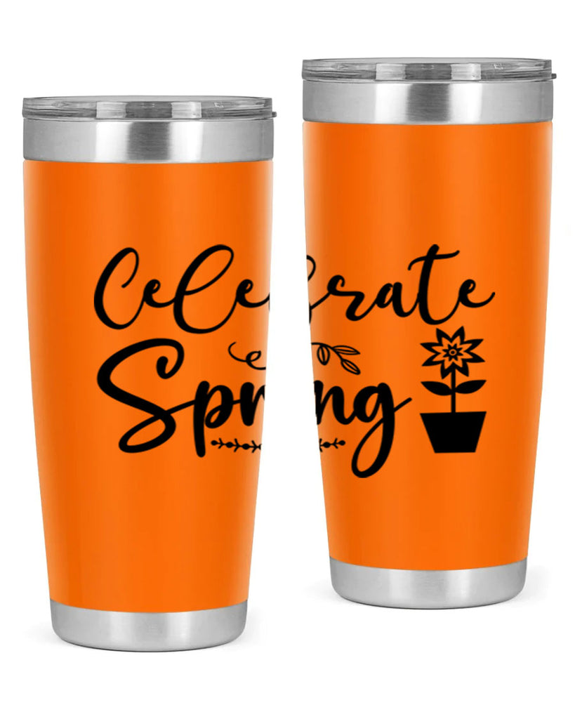 Celebrate Spring 101#- spring- Tumbler