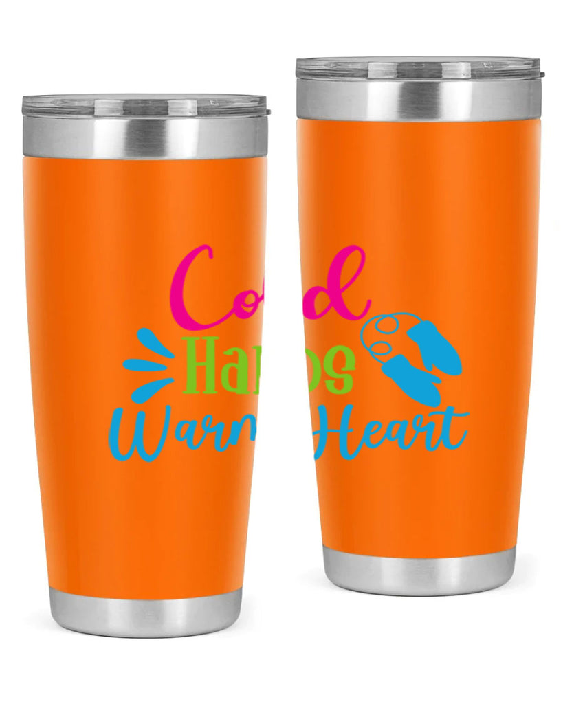 Cold Hands Warm Heart 47#- winter- Tumbler