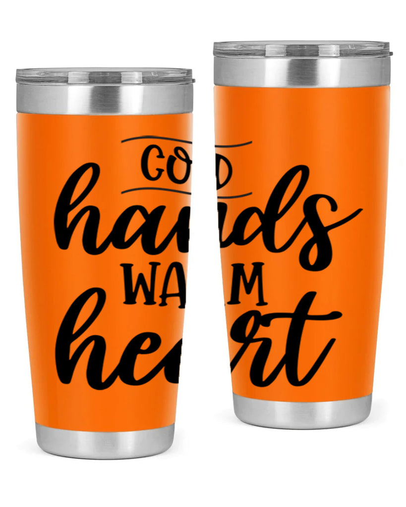 Cold Hands Warm Heart53#- winter- Tumbler