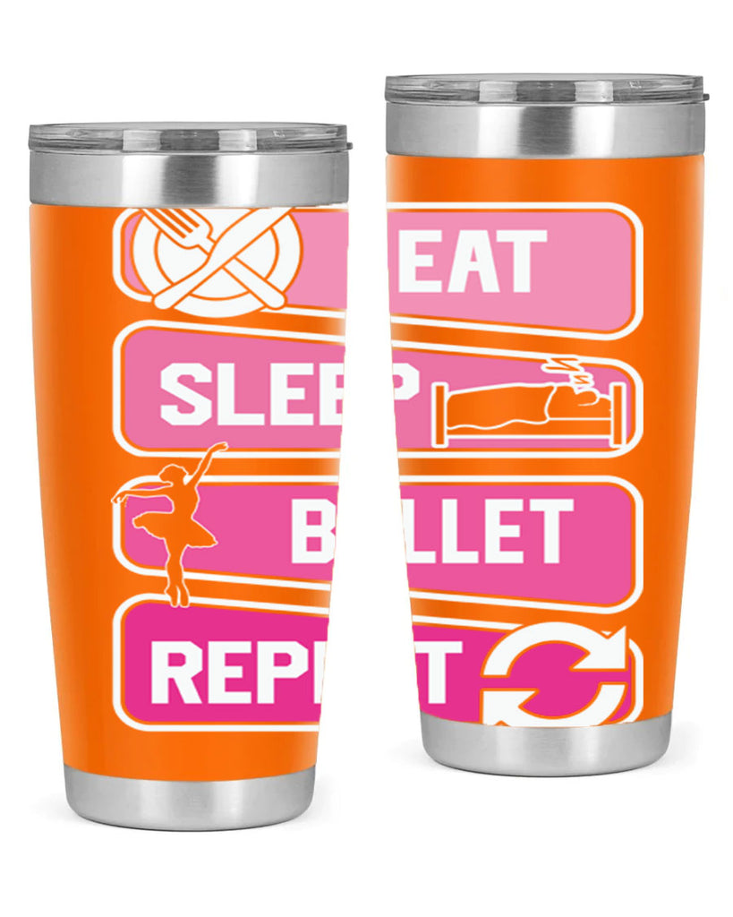 Eat Sleep Ballet Repeat Ballerino Ballet 38#- ballet- Tumbler