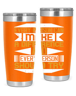 Every person can make a difference and every person should try Style 3#- volunteer- Tumbler