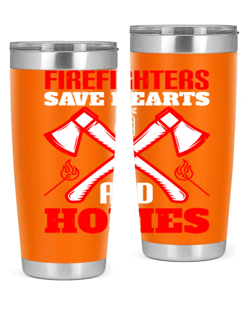 Firefighters save hearts and homes Style 72#- fire fighter- tumbler