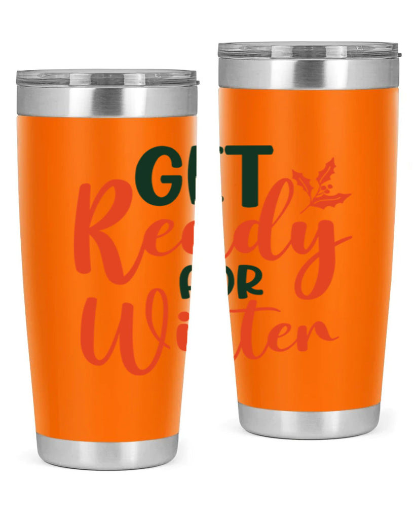 Get Ready For Winter 114#- winter- Tumbler