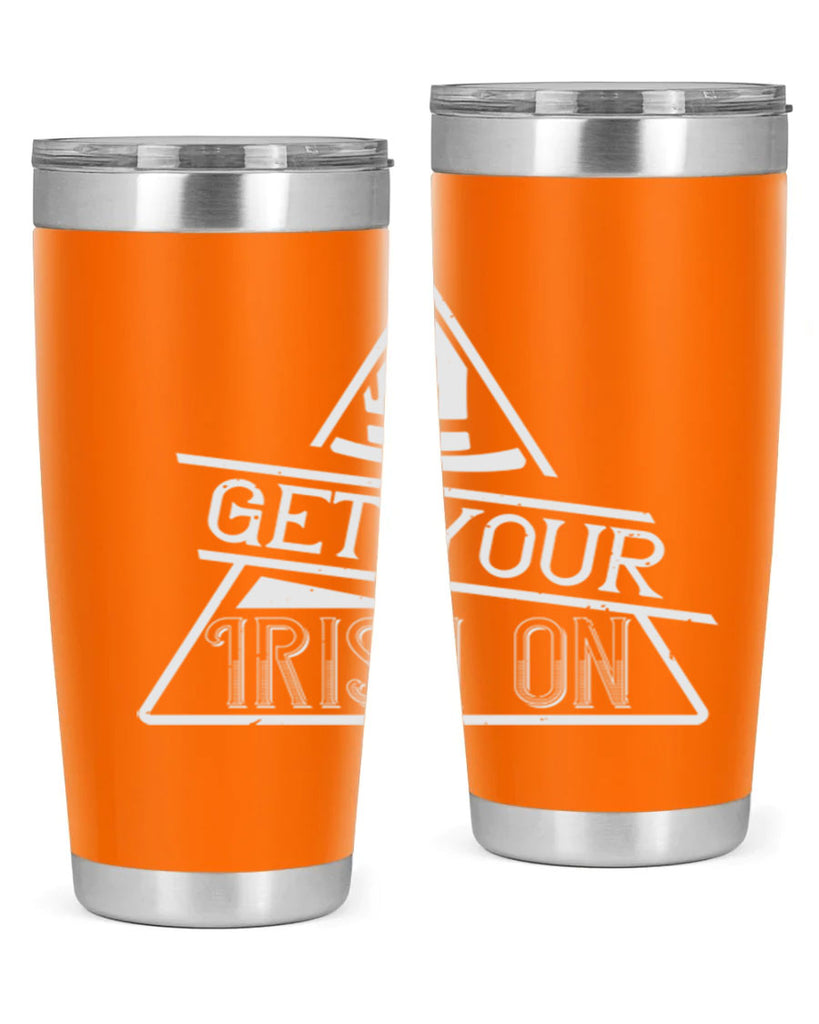 Get your Irish on Style 137#- St Patricks Day- Tumbler