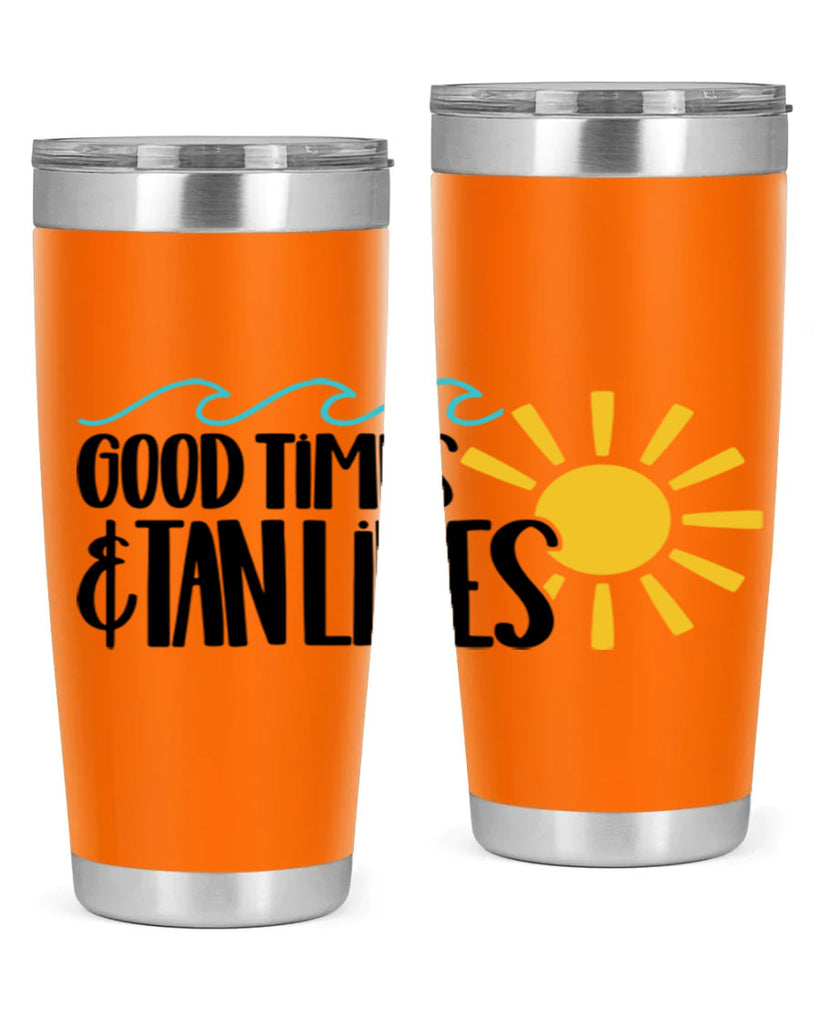 Good Times Tan Lines Style 43#- summer- Tumbler