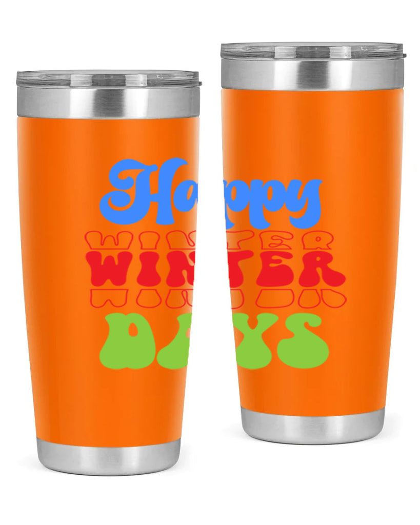 Happy winter days 130#- winter- Tumbler