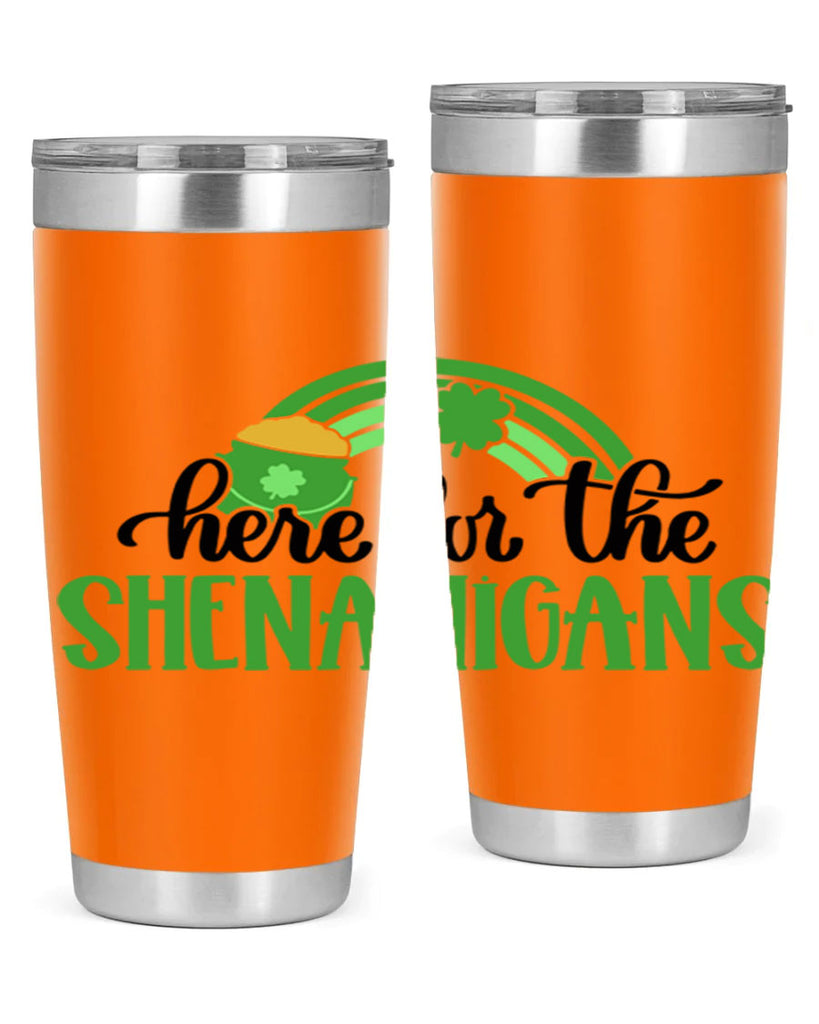 Here For The Shenanigans Style 87#- St Patricks Day- Tumbler