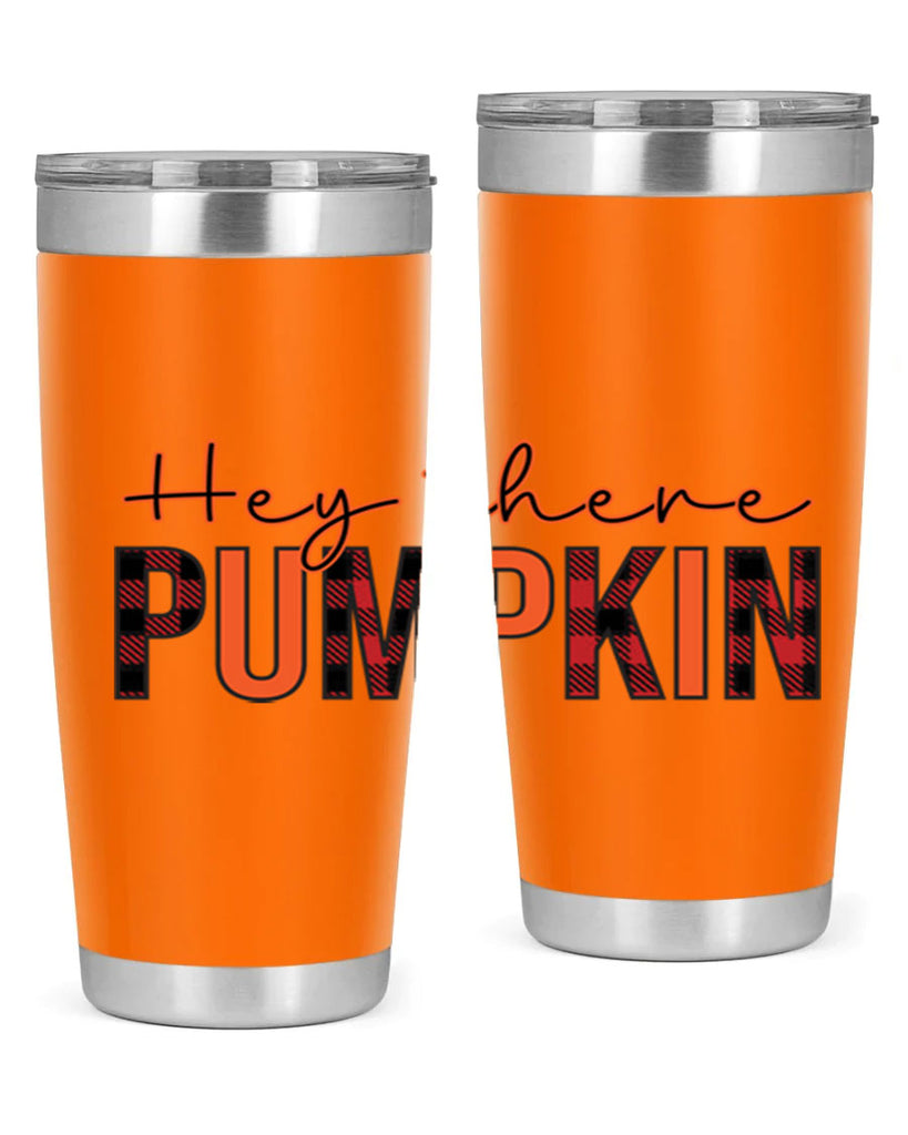 Hey there pumpkin 306#- fall- Tumbler